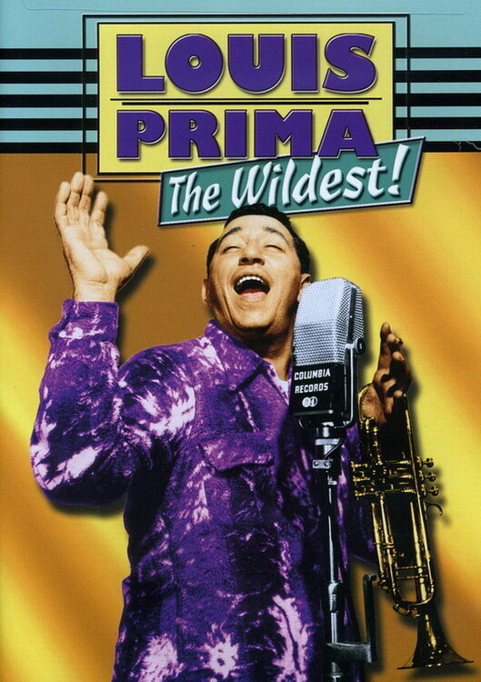 Louis Prima: The Wildest! (1999)