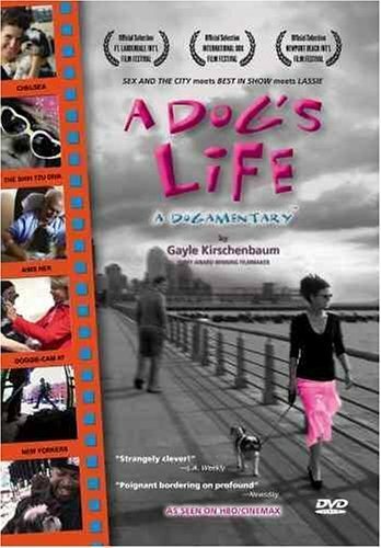 A Dog's Life: A Dogamentary (2004)