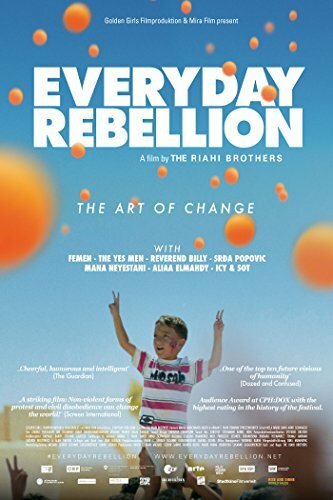 Everyday Rebellion (2013)